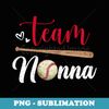 Team Nonna Cute Mothers Day Baseball Softball Sport Mom Ball - PNG Sublimation Digital Download