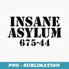 Funny Easy Lazy Halloween INSANE ASYLUM PRISON Costume - Artistic Sublimation Digital File