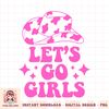 Cowboy Hat Let s Go Girls Western Cowgirls PNG Download.jpg