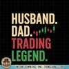 Cool Day Trading For Dad Father Stocks Trader Stock Market PNG Download.jpg