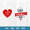 Happy Valentine's Day Svg, You'll Do Svg, Valentine Svg, Png Dxf Eps Digital File.jpeg