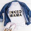 Inked Mama Tee..jpg