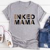 Inked Mama Tee.jpg