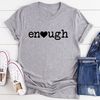 Enough Tee3.jpg