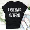 I Survived Another Meeting Tee (2).jpg