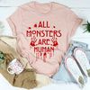 All Monsters Are Human Tee4.jpg