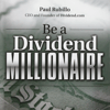 Be a Dividend Millionaire.jpg