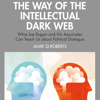 The Way of the Intellectual Dark Web.jpg