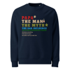 Papa The Man The Myth The Bad influence sweatshirt, Father's Day Gifts, Funny Grandpa, unisex eco sweatshirt