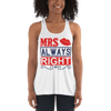 Mrs always right Women's Flowy Racerback Tank