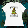 Witchin in the kitchen Women's Relaxed T-Shirt