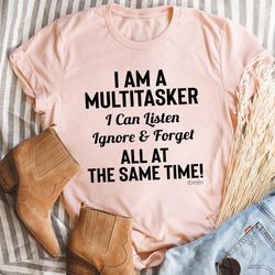 i am a multitasker tee