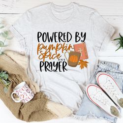 powered by pumpkin spice & prayer tee