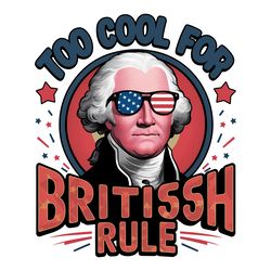 too cool for british rule party in the usa png