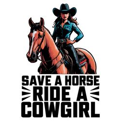 save a horse ride a cowgirl lesbian quote png
