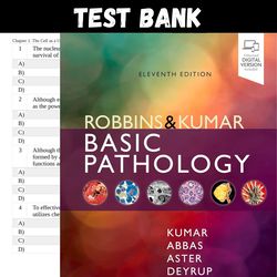 complete test bank for robbins & kumar basic pathology 11th edition by kumar all chapters robbins & kumar basic patholog