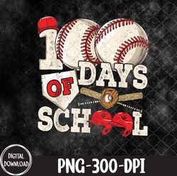 100 days of school baseball 100th day of school kids teacher, 100 days of school png, png, sublimation design