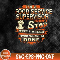 proud food service supervisor funny svg, eps, png, dxf