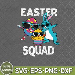 easter squad dabbing bunny chick egg hunting matching family svg, eps, png, dxf