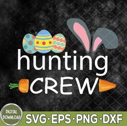 hunting crew svg, easter egg hunting svg, eps, png, dxf