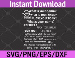 funny meme tony and ezekiel hey what's your svg, eps, png, dxf, digital download
