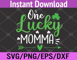 one lucky momma, st patricks day funny  svg, eps, png, dxf, digital download