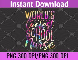 world's coolest school nurse fun png digital download