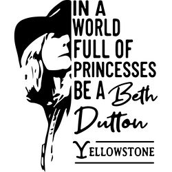 princess be a yellowstone svg, yellowstone svg, national park svg, beth dutton svg, yellowstone movies digital download