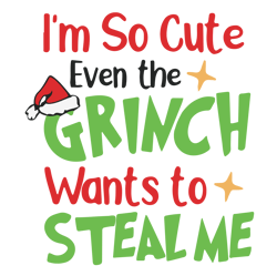 merry christmas logo svg, christmas svg, merry christmas svg, im so cute even the grich svg file cut digital download
