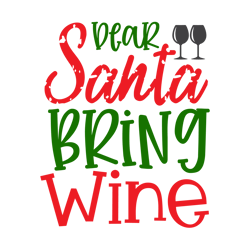 merry christmas logo svg, christmas svg, dear santa bring wine svg, christmas svg file cut digital download