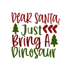 merry christmas logo svg, christmas svg, dear santa just bring a dinosaur svg, christmas svg file cut digital download