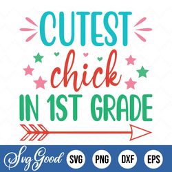 cutest chick in 1st grade svg, easter chick svg, baby girl easter svg, png, cut file, cricut, silhouette, print