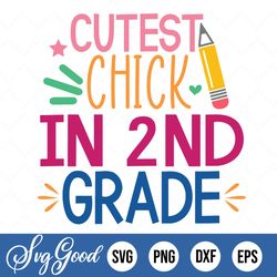 cutest chick in 2nd grade svg, easter chick svg, baby girl easter svg, png, cut file, cricut, silhouette, print