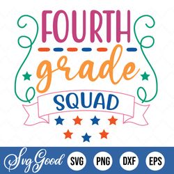 fourth grade squad svg, 4th grade squad svg,back to school svg,cricut svg,first day of school svg, fourth grade svg
