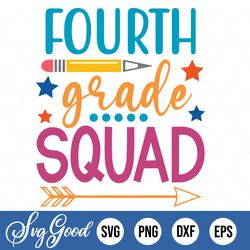 4th grade svg, fourth grade squad svg, back to school svg, teacher svg, gift for teacher, first day of school svg, png