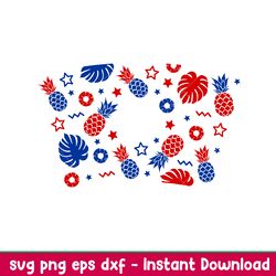 patriotic pineapple full wrap, patriotic pineapple full wrap svg, starbucks svg, coffee ring svg, cold cup svg, png,dxf,