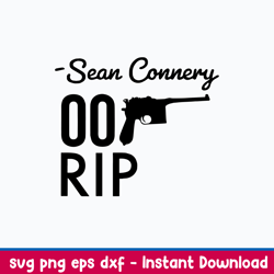 sean connery 007 rip svg, sean connery svg, rip svg, png dxf eps file