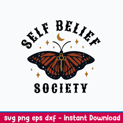 self belief society svg, butterfly svg, png dxf eps file