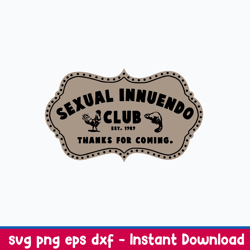 sexual innuendo club thanks for coming svg, png dxf eps file