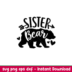 sister bear family, sister bear family svg, mom life svg, mothers day svg, family svg, png,dxf,eps file