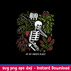 skeleton in my happy place svg, png dxf eps file