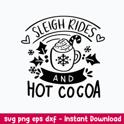 sleigh rides and hot cocoa svg, hot cocoa svg, png dxf eps file