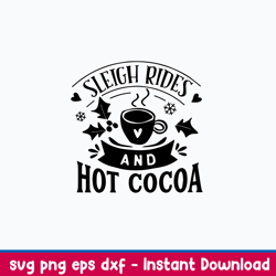 sleigh rides and hot cocoa svg, png dxf eps file