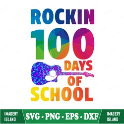 rocking 100 days of school svg, 100th day of school svg, guitar music 100 day of school shirt design