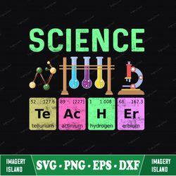 science teacher svg, science teacher shirt svg, science teacher appreciation svg, gift for science teacher