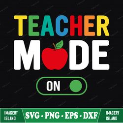 teacher mode on svg, teacher life svg, back to school svg, school cut files, teacher svg, cricut, school