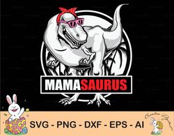 mamasaurus svg cut files, mamasaurus with welded teeth, dinosaur svg, mamasaurus svg file, mamasaurus cut file