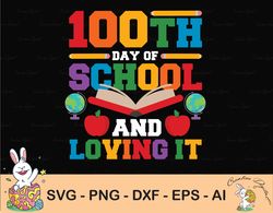 100 days of loving school svg, 100 days of school svg, 100 hearts svg, 100 days svg, 100th day svg png , school shirt