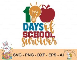 cute 100 days of school survivor teachers svg, happy 100 days of school svg, digital download