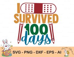 my teacher survived 100 days of me svg, teacher svg, back to school, teacher appreciation, 100 days of school, teacher